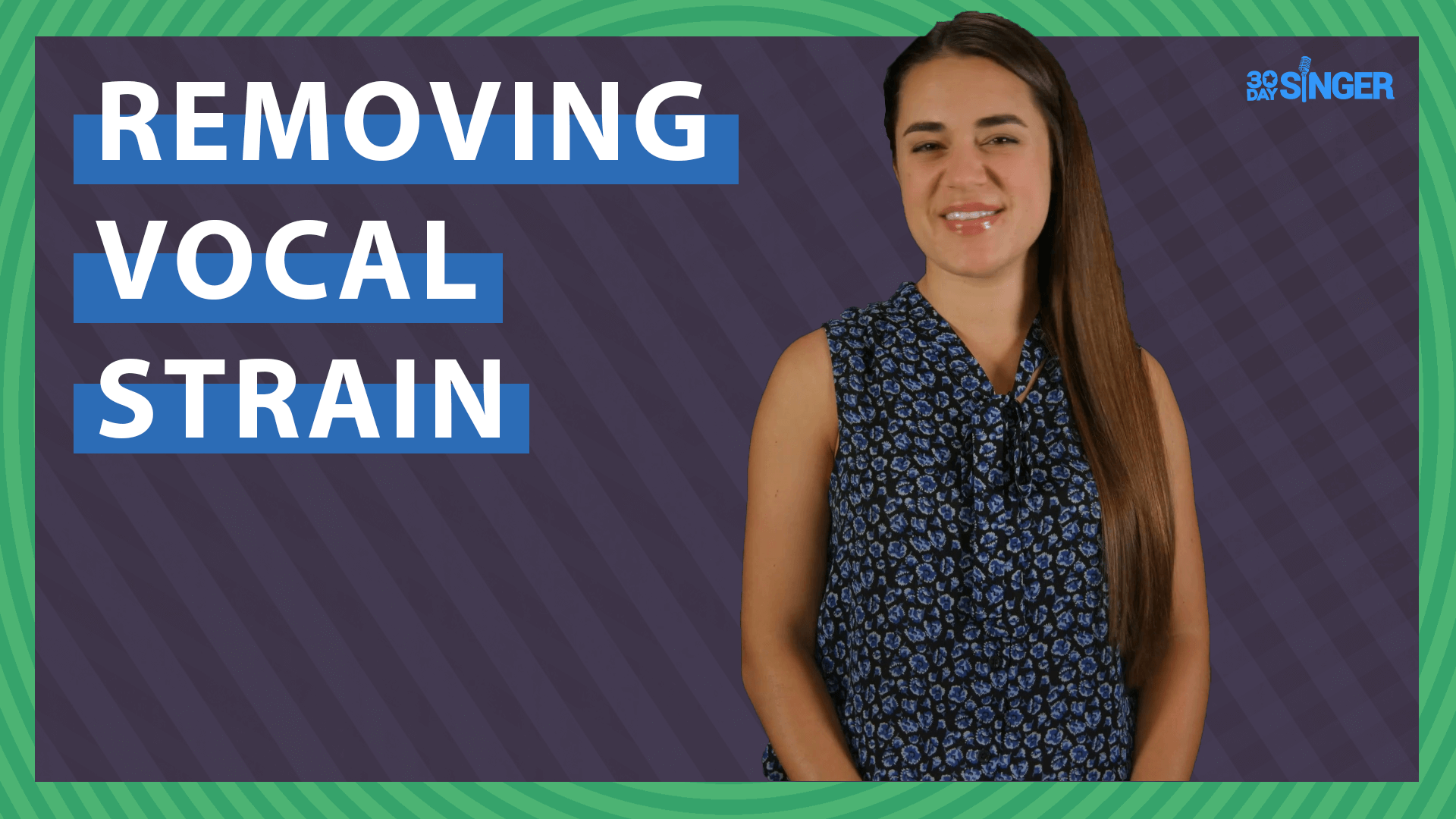 Removing Vocal Strain