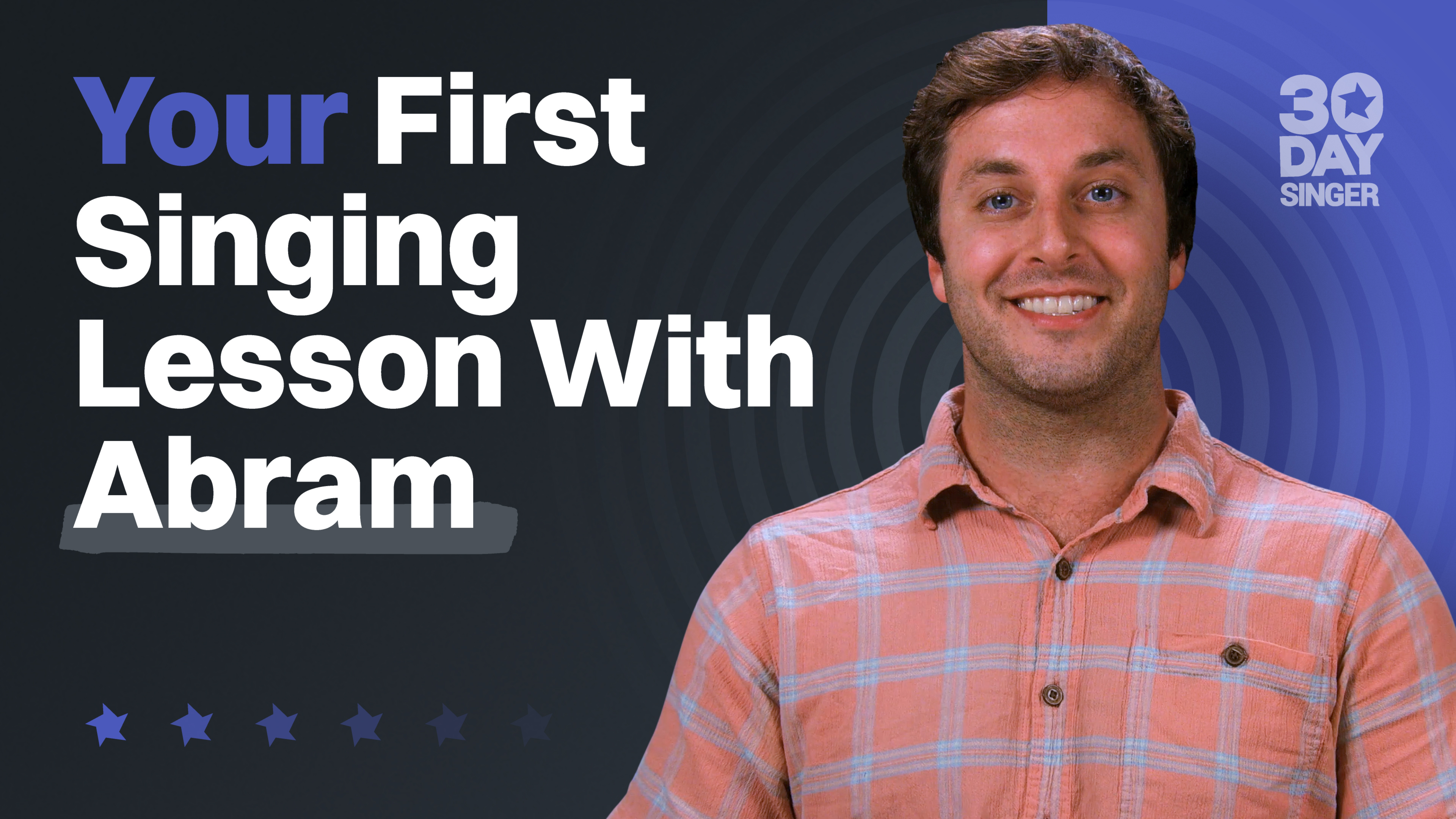 Your First Singing Lesson With Abram