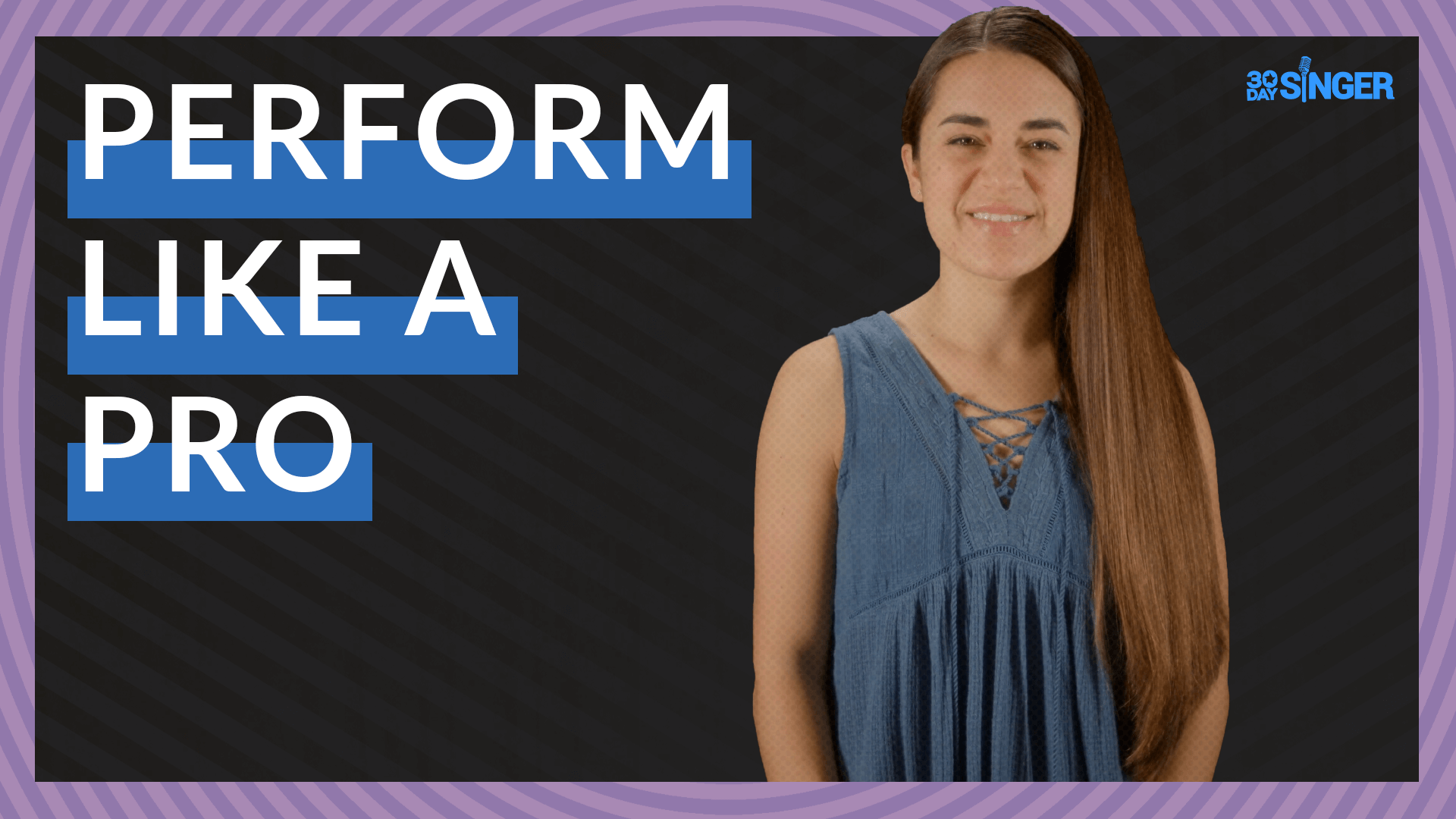 Perform Like a Pro